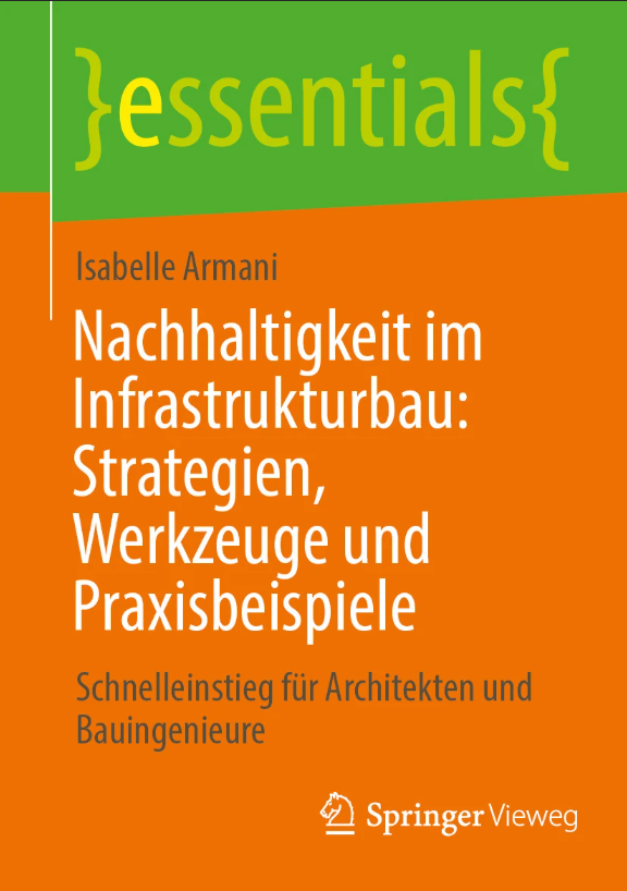 Cover_essential_Isabelle Armani_Springer Vieweg_Nachhaltigkeit im Infrastrukturbau Cover_essential_Isabelle Armani_Springer Vieweg_Nachhaltigkeit im Infrastrukturbau